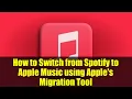 Download Lagu How to Switch from Spotify to Apple Music using Apple's Migration Tool