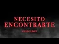 Necesito Encontrarte - Carin Leon