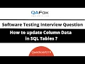 How to update column data in SQL Tables Software Testing Interview Question