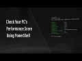 Check Your PC s Performance Score Using PowerShell WinSAT Get-CimInstance
