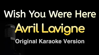 wish you were here avril lavigne karaoke songs with lyrics original key 