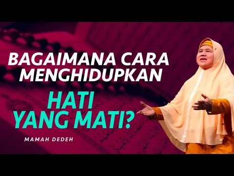 Bagaimana Cara Menghidupkan Hati Yang Mati? | Rumah Mamah Dedeh