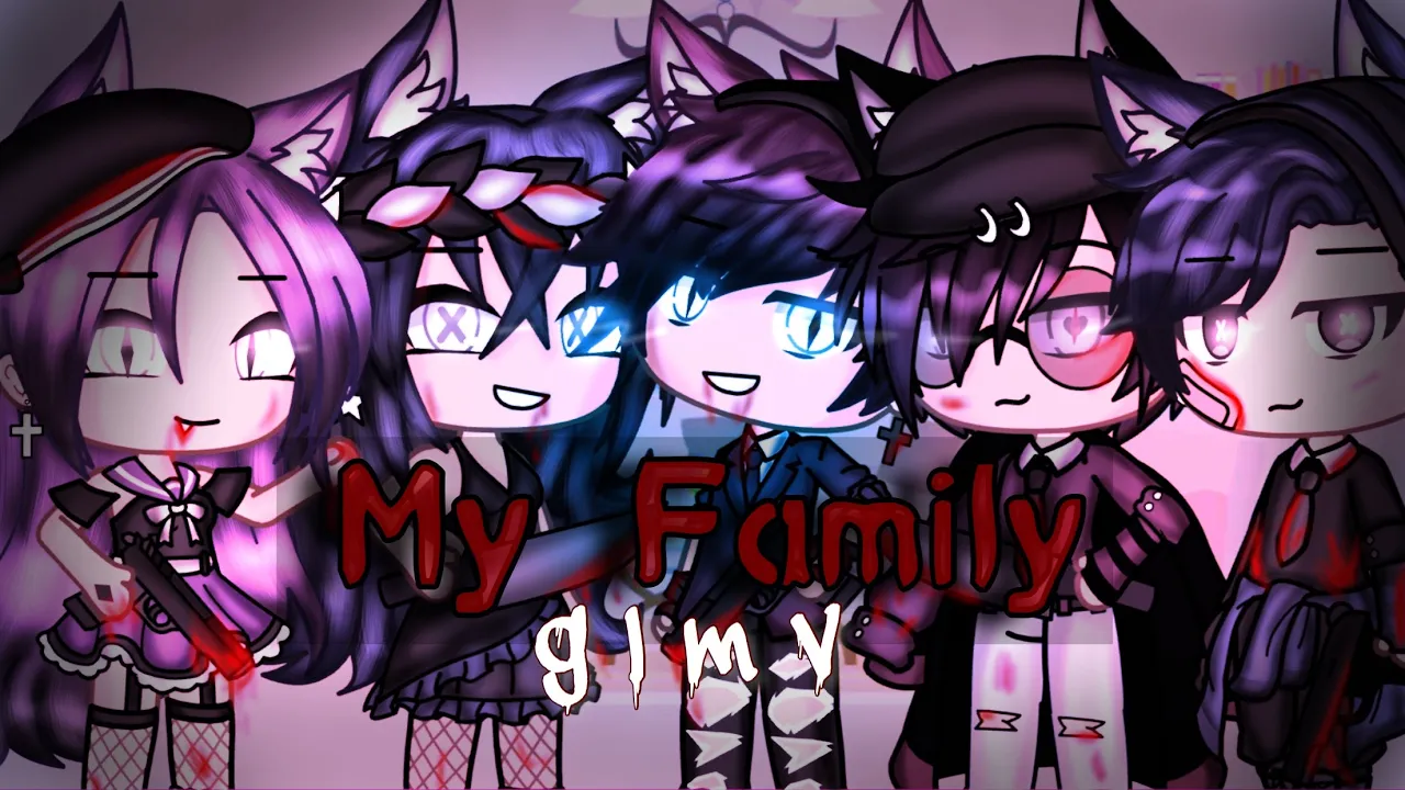 My Family / Mi Familia || GLMV - Gacha Life Music Video