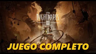 Little Nightmares 3 - Juego Completo - En español - 1080p - Guia - Walkthrough - Sin Comentarios