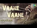 Download Lagu Vaane Vaane - Audio Song | Amaran | Sivakarthikeyan, Sai Pallavi | GV Prakash | Rajkumar