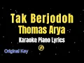 Download Lagu Thomas Arya - Tak Berjodoh - Karaoke Piano Lirik