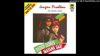 Download Deddy Dores \u0026 Mayang Sari -  Jangan Pisahkan - Composer : Dadang S.Manaf 1991 (CDQ) MP3