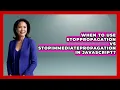 When To Use stopPropagation Vs stopImmediatePropagation In JavaScript - JavaScript Toolkit