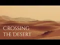 Download Lagu Crossing the Desert Ambience and Music | sounds of a desert with ambient music #ambientmusic