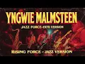 Download Lagu YNGWIE MALMSTEEN – RISING FORCE | Jazz Fusion 2025 🎷✨ Vintage 70s Style Cover