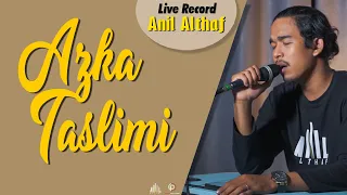 Download #177 Azka Taslimi | Live Cover By Anil Althaf [LIVE RECORD] [MONODIE] MP3