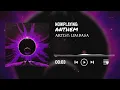UMBASA - ANTHEM sped up