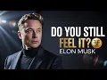 Lagu ELON MUSK: If You Still Feel Something, Don’t Ignore This