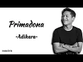 Download Lagu Primadona - Adikara | Lirik Lagu