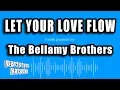 Download Lagu The Bellamy Brothers - Let Your Love Flow (Karaoke Version)