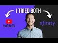 YouTube TV vs Xfinity Which Is Better