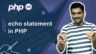 echo Statement in PHP - PHP Tutorial 08