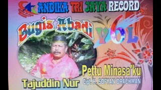 Download Tajuddin Nur - Pettu Minasa Ku Album Bugis Abadi Vol 6 Andika Trijaya Record MP3