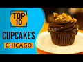 Top 10 Best Cupcakes in Chicago