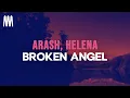 Download Lagu Arash feat. Helena - Broken Angel (Lyrics)