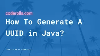 How To Generate A UUID In Java