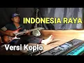 Download Lagu INDONESIA RAYA - Versi Koplo Cover Gitar Melodi - Fadhlan Musik