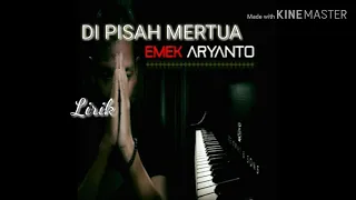 Download DIPISAH MERTUA // Emek Aryanto (Lirik) MP3