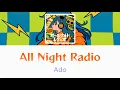 Lagu All Night Radio By: Ado Music Lyric Video