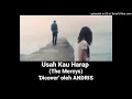 Download Lagu Lagu281; Usah Kau Harap Lagi (Charles Hutagalung, The Mercys); 'dicover' oleh Andris