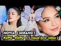 Merinding..!!! Novia ( Serang ) | Kupu-Kupu | Visual Lyric Video
