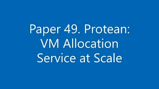 Paper Protean VM Allocation Service at Scale