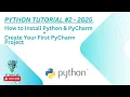 Python Tutorial 2 2025 How to Install Python PyCharm Create Your First PyCharm Project