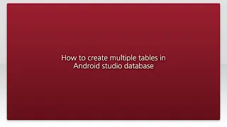 How to create multiple tables in Android studio database