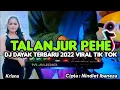 Download Lagu DJ LAGU DAYAK TERBARU 2022 VIRAL TIK TOK - DJ TALANJUR PEHE || LAGU DAYAK TERBARU 2022 VIRAL TIK TOK
