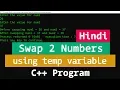 C Example Program to Swap Two Numbers using Third variable tutorial in Hindi