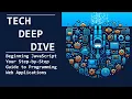 Deep Dive Beginning JavaScript Your Step-by-Step Guide to Programming Web Applications