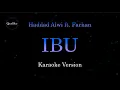Download Lagu Haddad Alwi ft. Farhan - Ibu (Karaoke Version by QraOke)