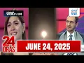 Download Lagu 24 Oras Express: June 24, 2025 [HD]