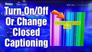how to turn closed captioning on off and customize on a roku