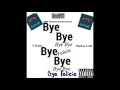 MACKEY LEAK - BYE FELICIA