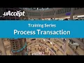 Processing a Transaction uAccept Training Series Processing Point