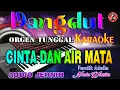 Download Lagu Cinta Dan Air Mata - Karaoke Dangdut Orgen Tunggal (Nada Wanita) Fendik Adella