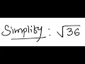 Radicals Simplify 36