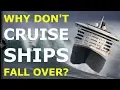 WHY DON T CRUISE SHIPS TIP OVER An introduction to ship stability