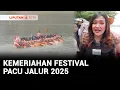 Download Lagu Festival Pacu Jalur 2025, Pengunjung Datang dari Berbagai Negara | Liputan 6