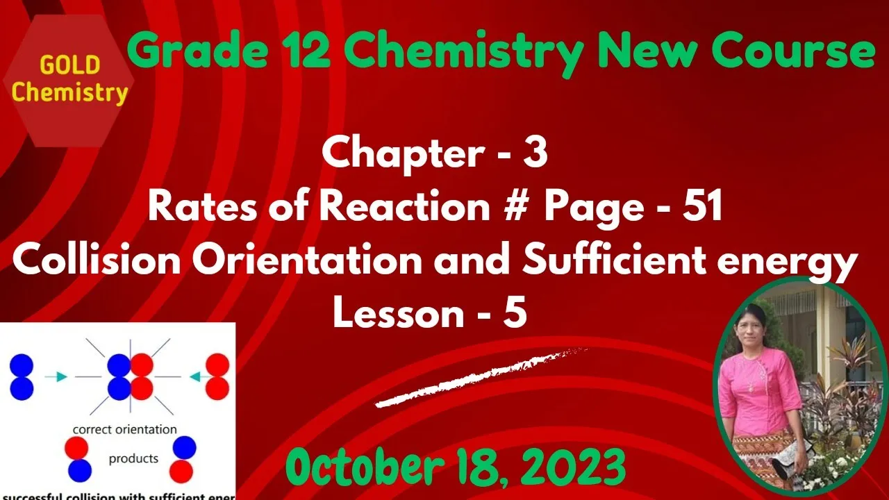 Grade 12 Chemistry New Course Chapter-3 Page 51 Collision Orientation and Sufficient Energy