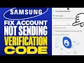 How To Fix Samsung Account Not Sending Verification Code 2025