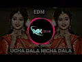 Lagu UCHA DALA NICHA DALA {  EDM. } song trance deepak khailar by Mk Adwaha ❣️