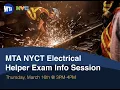 MTA NYCT Transit Electrical Helper Application Info Session 03-16-2023