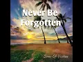 Never Be Forgotten - Sons of Yeshua